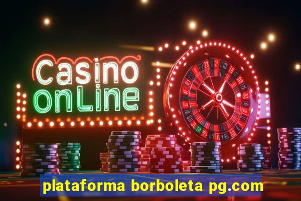 plataforma borboleta pg.com